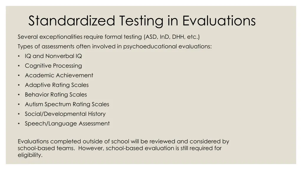 standardized testing in evaluations