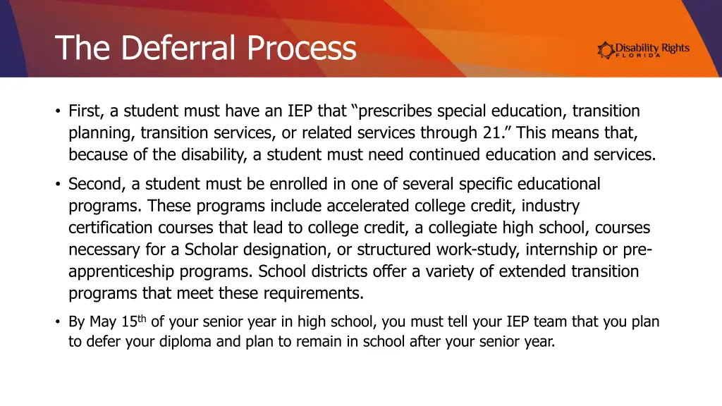 the deferral process