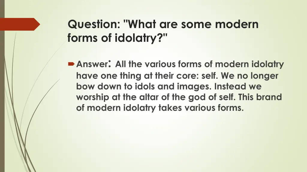 question what are some modern forms of idolatry