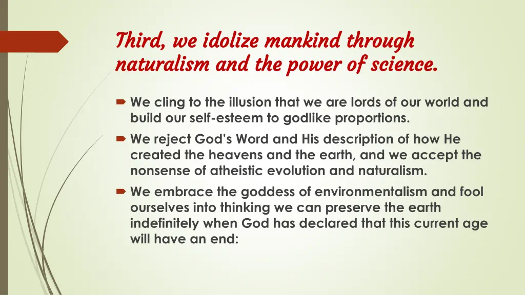 third we idolize mankind through third we idolize