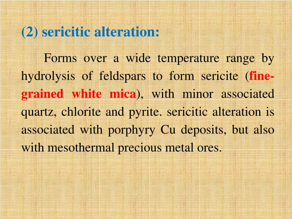 2 sericitic alteration