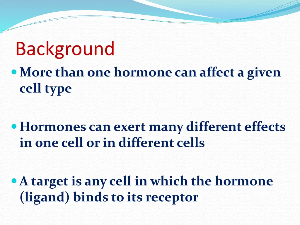 background more than one hormone can affect