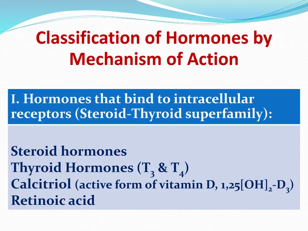 classification of hormones by mechanism of action