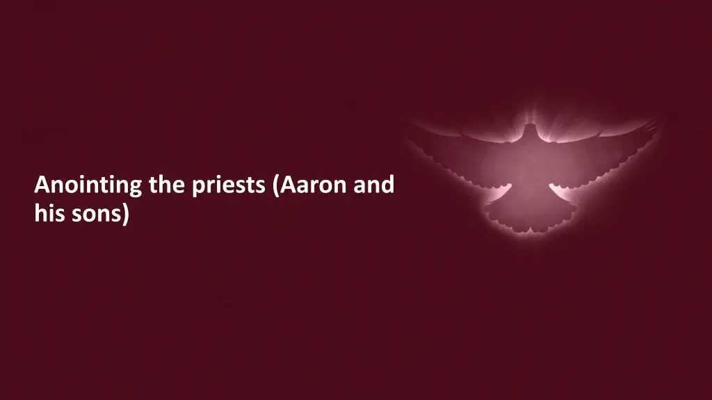 anointing the priests aaron and his sons