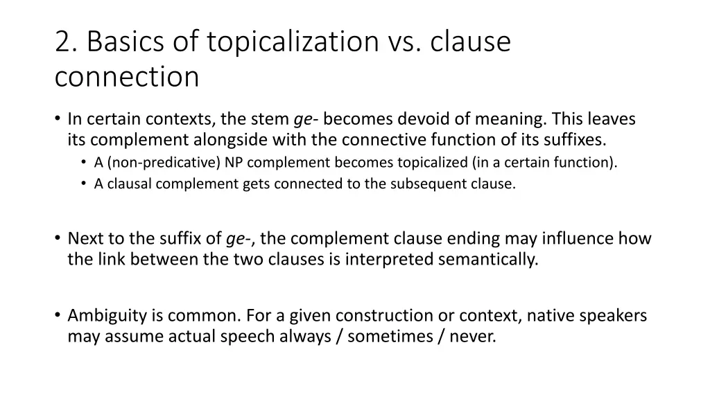 2 basics of topicalization vs clause connection