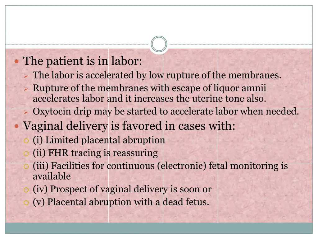 the patient is in labor the labor is accelerated