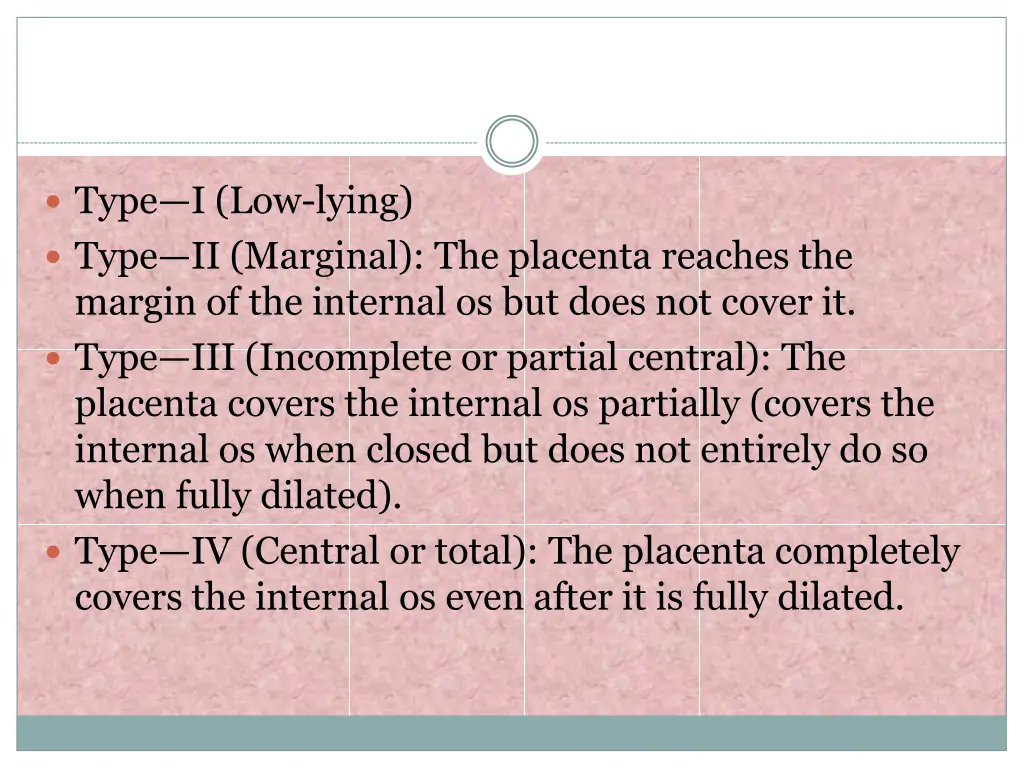type i low lying type ii marginal the placenta