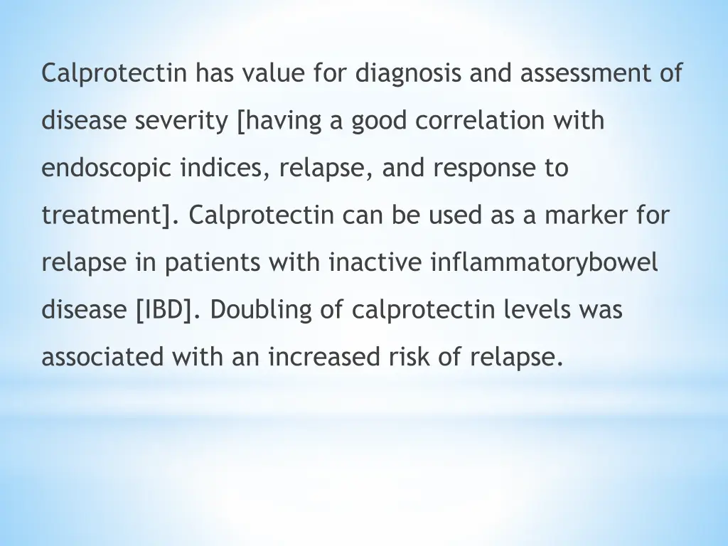calprotectin has value for diagnosis