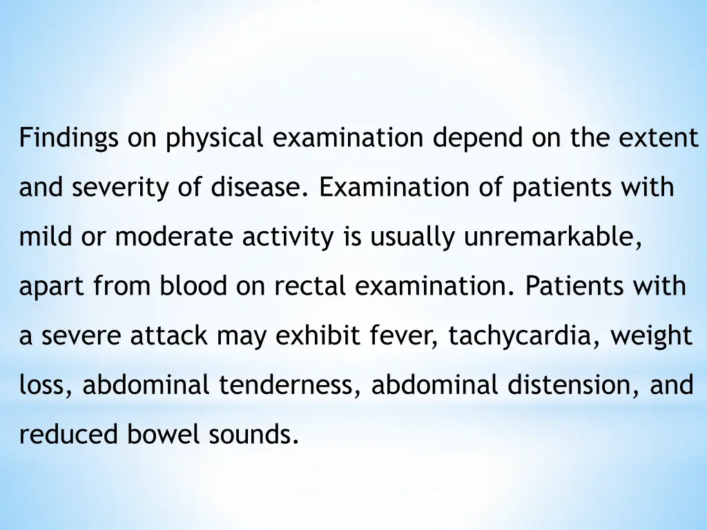 findings on physical examination depend