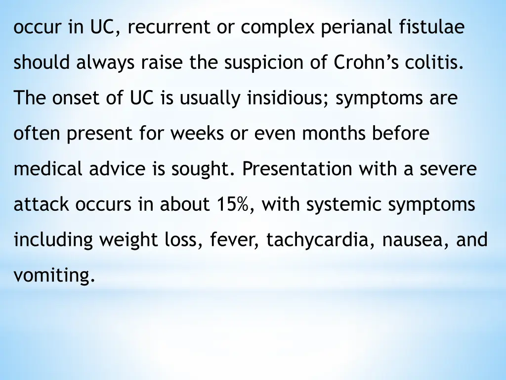 occur in uc recurrent or complex perianal fistulae