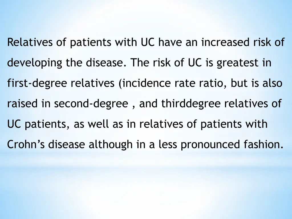 relatives of patients with uc have an increased