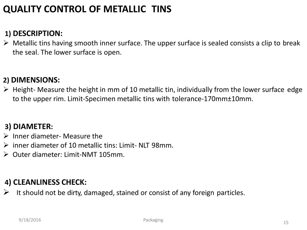 quality control of metallic tins