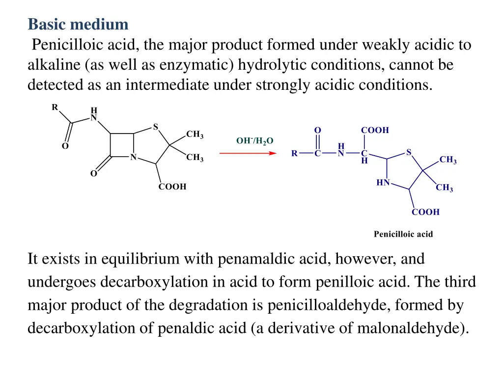 basic medium penicilloic acid the major product