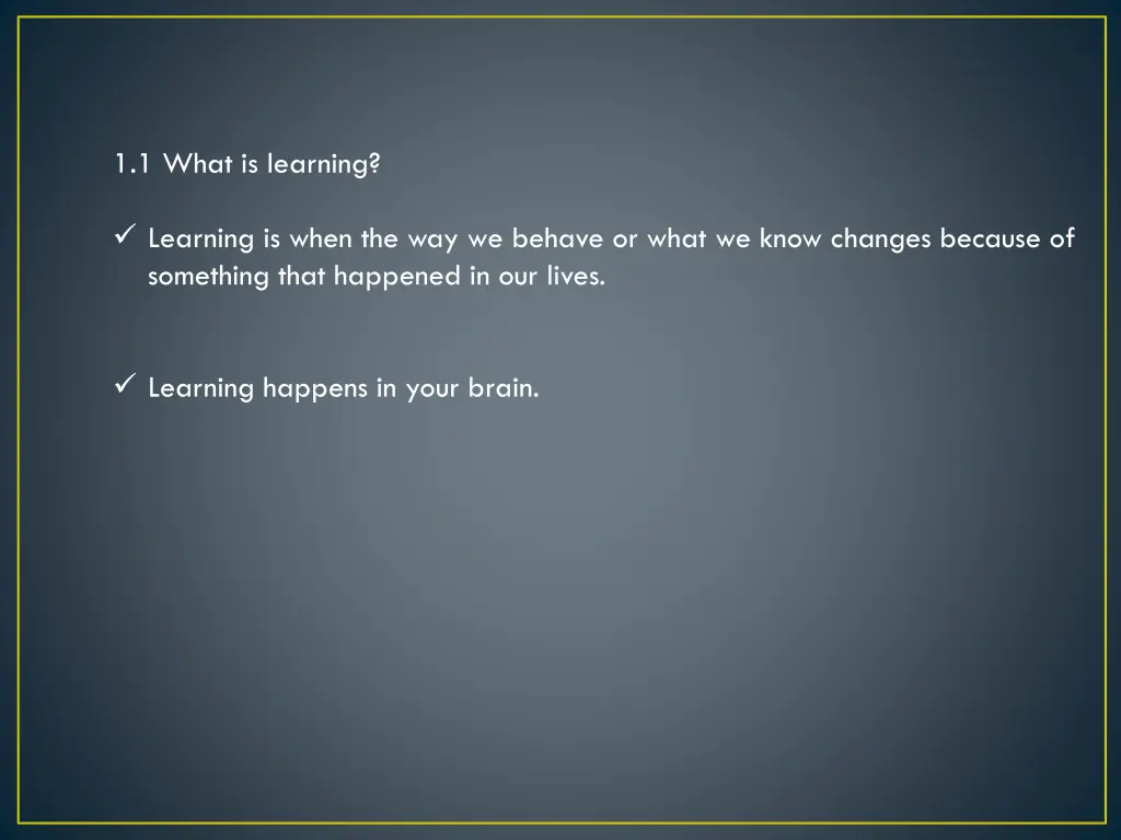 1 1 what is learning