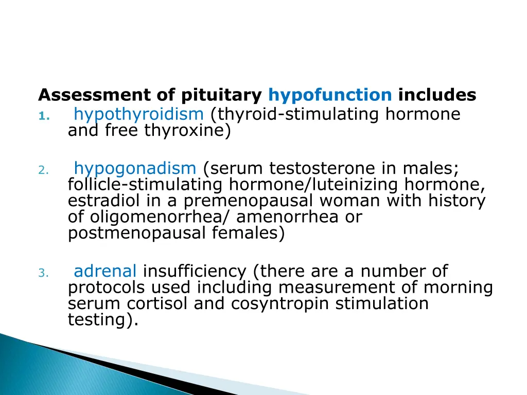 assessment of pituitary hypofunction includes