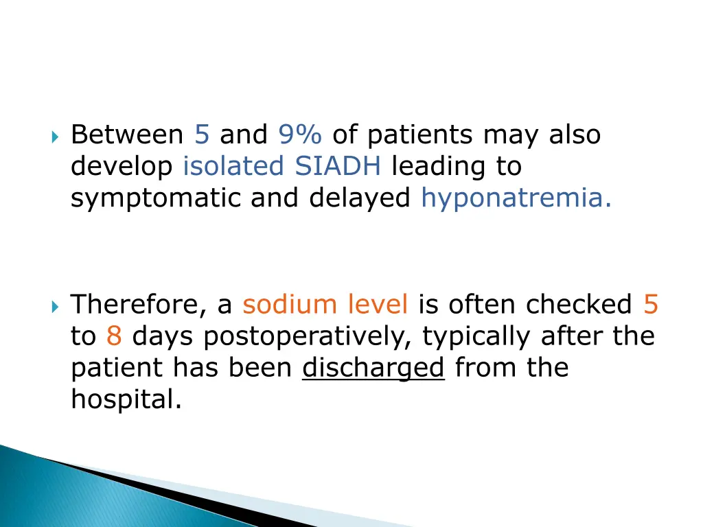 between 5 and 9 of patients may also develop