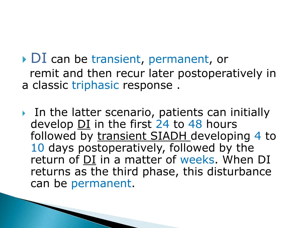 di can be transient permanent or remit and then