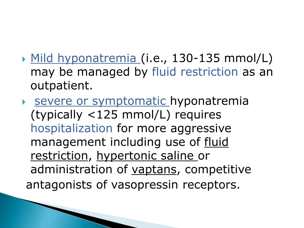 mild hyponatremia i e 130 135 mmol