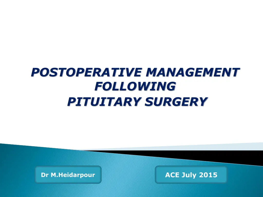 postoperative management following pituitary