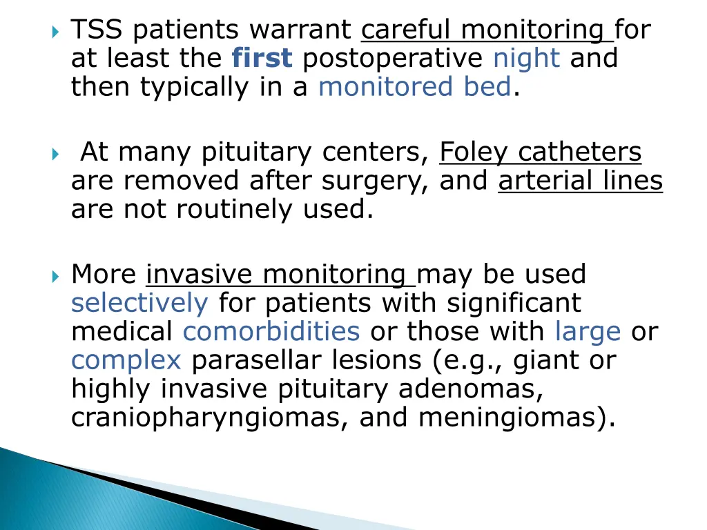 tss patients warrant careful monitoring