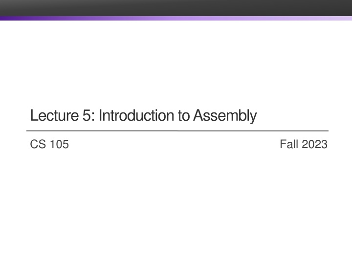 lecture 5 introduction to assembly
