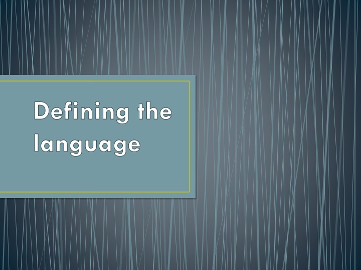 defining the language