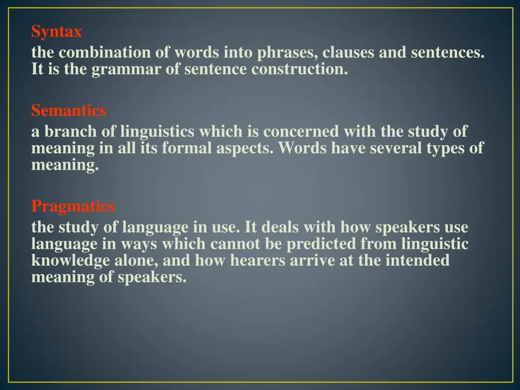 syntax the combination of words into phrases