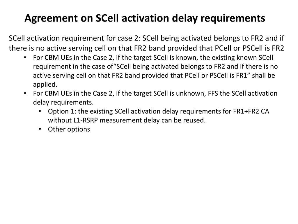 agreement on scell activation delay requirements