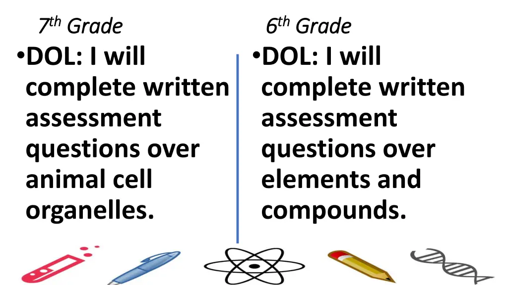 7 7 th th grade grade dol i will complete written