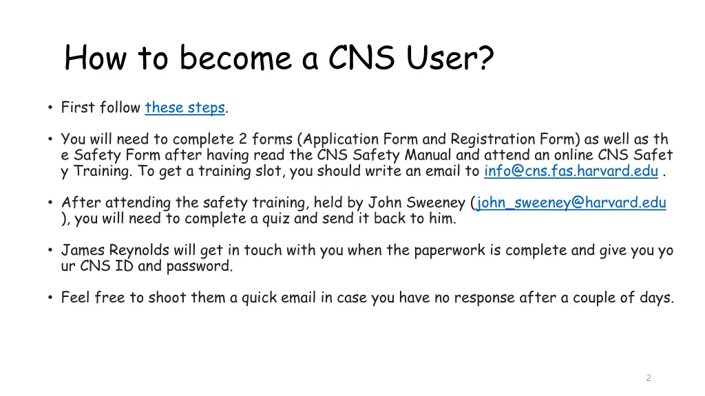 how to become a cns user