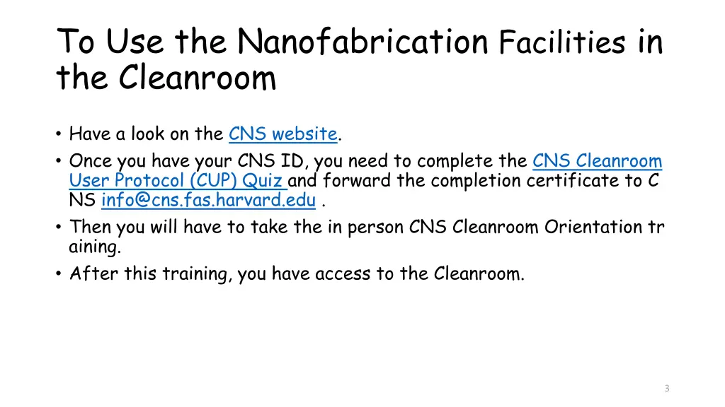 to use the nanofabrication facilities