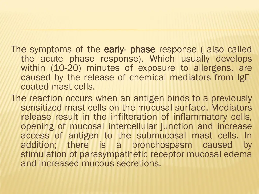 the symptoms of the early the acute phase