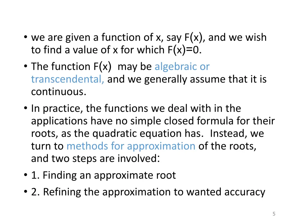 we are given a function of x say f x and we wish