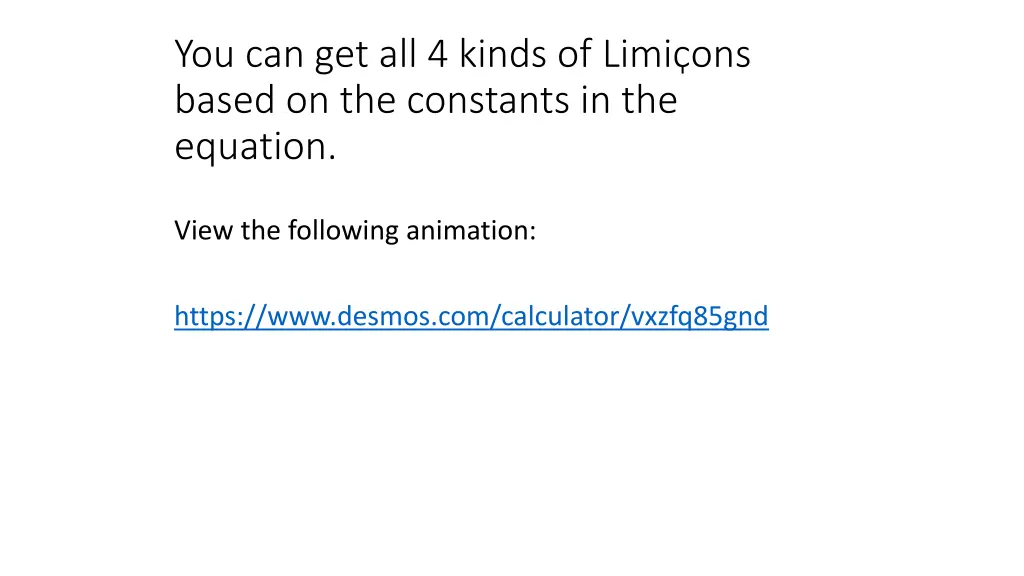 you can get all 4 kinds of limi ons based