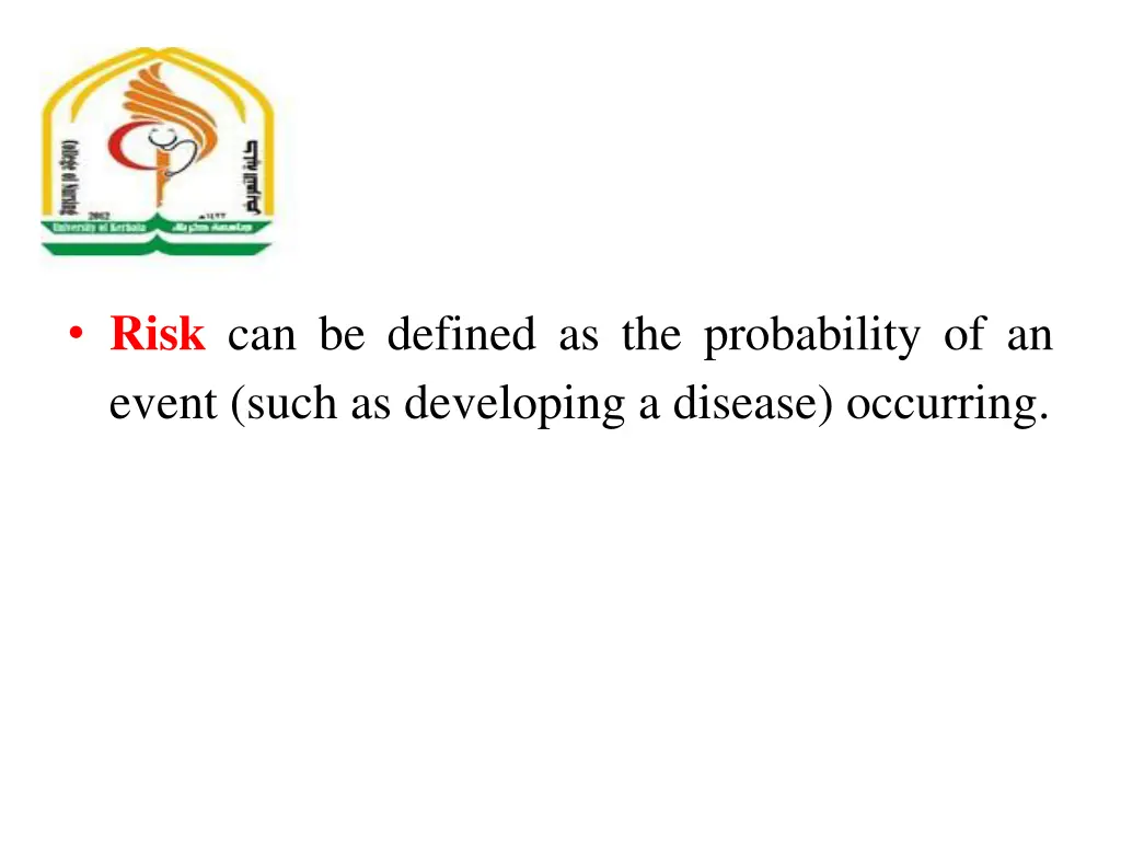 risk can be defined as the probability