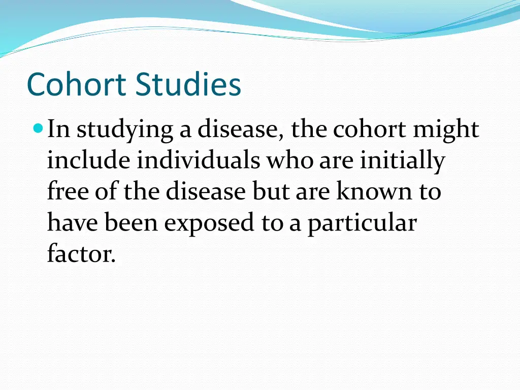 cohort studies in studying a disease the cohort