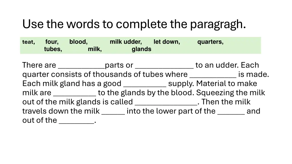 use the words to complete the paragragh