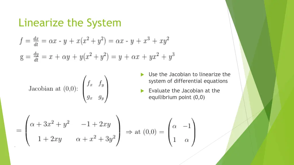 linearize the system
