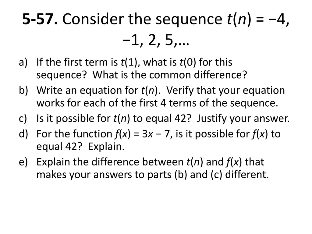 5 57 consider the sequence t n 4 1 2 5