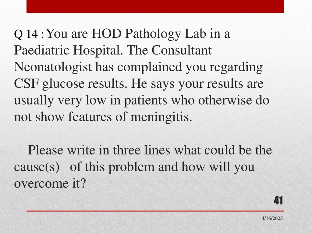 q 14 you are hod pathology lab in a paediatric