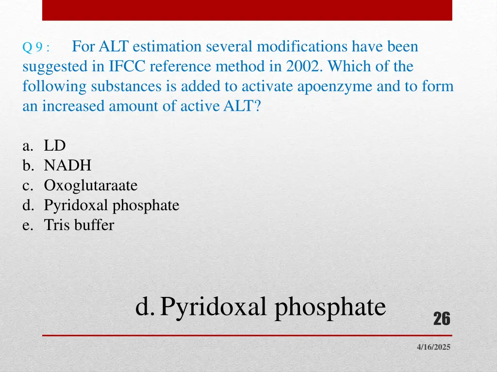 q 9 suggested in ifcc reference method in 2002
