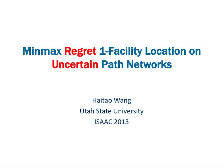 minmax minmax regret uncertain uncertain path