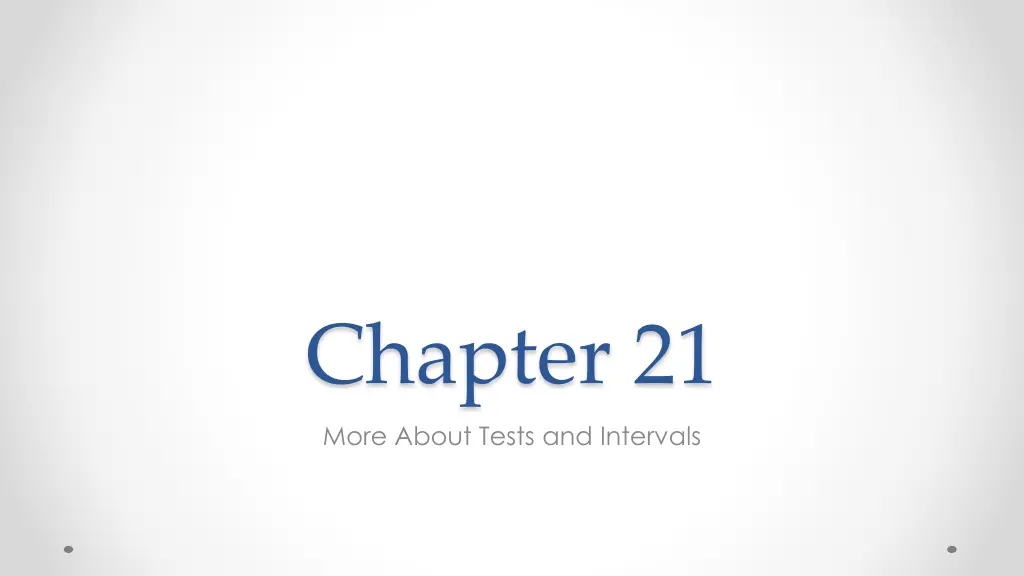 chapter 21 more about tests and intervals