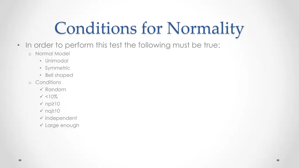 conditions for normality in order to perform this