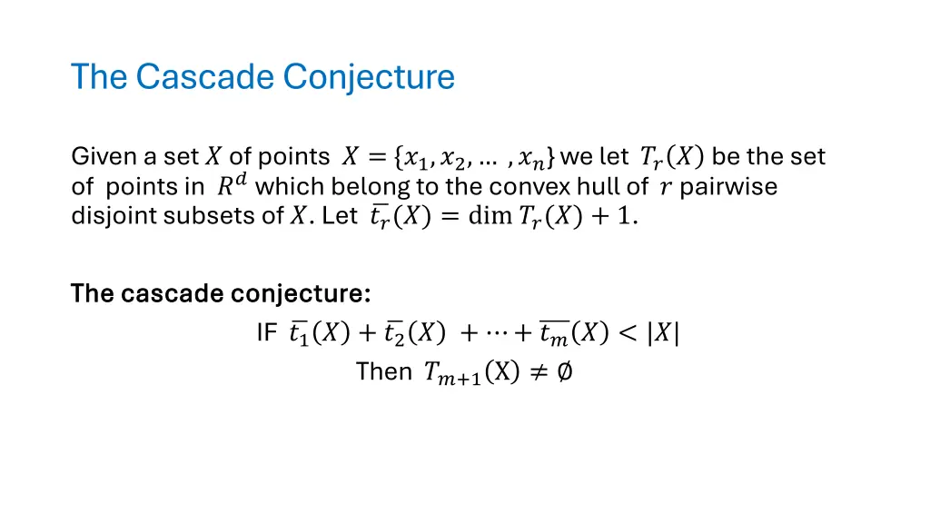 the cascade conjecture 1