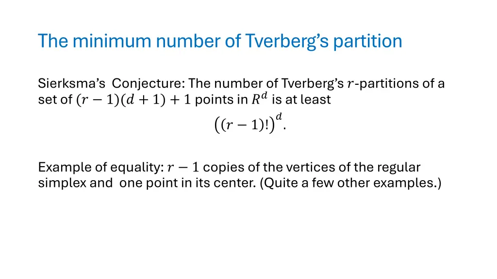 the minimum number of tverberg s partition