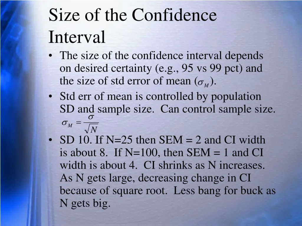 size of the confidence interval the size