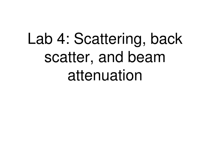 lab 4 scattering back scatter and beam attenuation