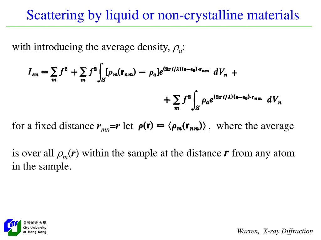 scattering by liquid or non crystalline materials 1