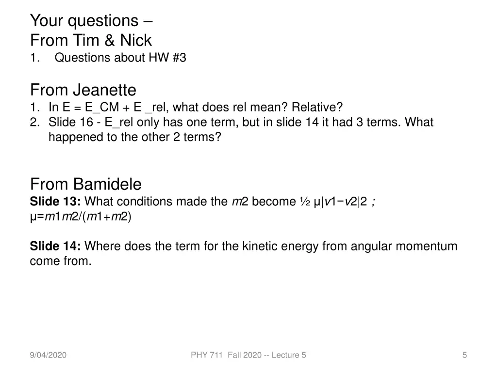 your questions from tim nick 1 questions about